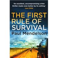 The First Rule of Survival