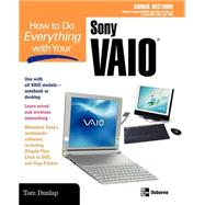 How to Do Everything with Your Sony VAIO (R)