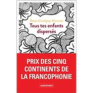 Tous tes enfants disperss