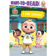 I Like School! (CoComelon, Ready-to-Read Ready-to-Go!)
