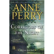 Corridors of the Night A William Monk Novel