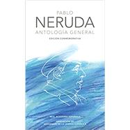 Antologa general Neruda  General Anthology