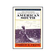 The Routledge Historical Atlas of the American South