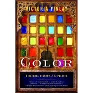 Color A Natural History of the Palette