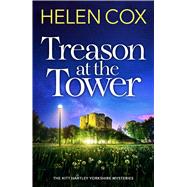 Treason at the Tower a page-turning cosy crime mystery, perfect for book lovers