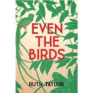 Even the Birds