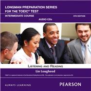 Longman Preparation Series for the TOEIC Test Listening and Reading Intermediate AudioCDs