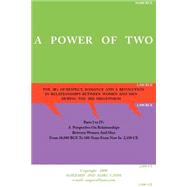 A Power of Two: The Three Rs of Respect, Romance and a Revolution in Relationships Betweenmwomen and