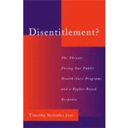 Disentitlement? The Threats Facing Our Public Health Care Programs and a Right-Based Response