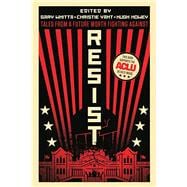 Resist: Tales from a Future Worth Fighting Against
