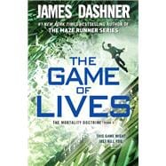 The Game of Lives (The Mortality Doctrine, Book Three)