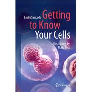 Getting to Know Your Cells