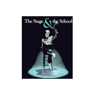 The Stage and the School
