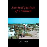 Survival Instinct of a Woman