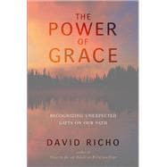 The Power of Grace Recognizing Unexpected Gifts on Our Path