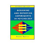 Designing and Reporting Experiments in Psychology