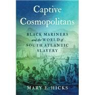 Captive Cosmopolitans