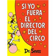 Si yo fuera el director del circo (If I Ran the Circus)