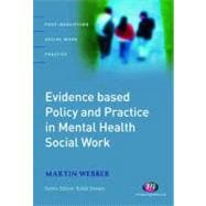 Evidence-based Policy and Practice in Mental Health Social Work