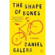 The Shape of Bones A Novel