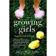 Growing Girls The Mother of All Adventures