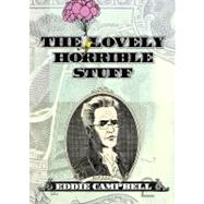 The Lovely Horrible Stuff