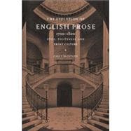 The Evolution of English Prose, 17001800: Style, Politeness, and Print Culture