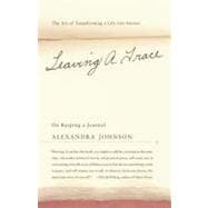 Leaving a Trace On Keeping a Journal