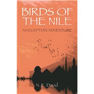Birds of the Nile An Egyptian Adventure