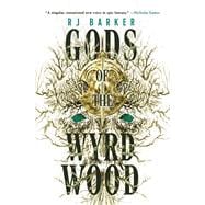 Gods of the Wyrdwood