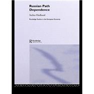 Russian Path Dependence: A People with a Troubled History