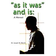 As it was and Is  A Memoir