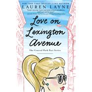Love on Lexington Avenue (The Central Park Pact, Bk. 2)