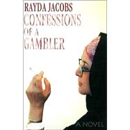 Confessions of a Gambler