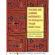 Teaching and Learning Mathematics Pre-Kindergarten through Middle School