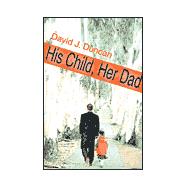 His Child, Her Dad