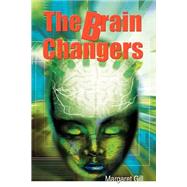 The Brain Changers