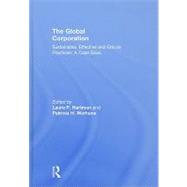 The Global Corporation: Sustainable, Effective and Ethical Practices, A Case Book