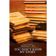 You Don't Know My Story