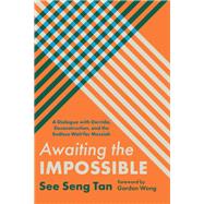 Awaiting the Impossible