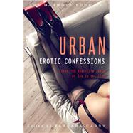 The Mammoth Book of Urban Erotic Confessions