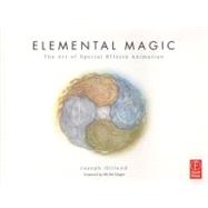 Elemental Magic, Volume I: The Art of Special Effects Animation