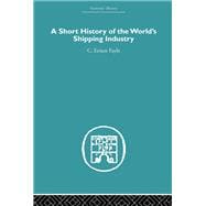 A Short History of the World's Shipping Industry
