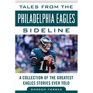 Tales from the Philadelphia Eagles Sideline