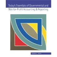 Today's Essentials of Governmental and Not-For-Profit Accounting & Reporting