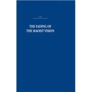 The Fading of the Maoist Vision: City and Country in China's Development