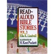 Read-Aloud Bible Stories, Volume 3