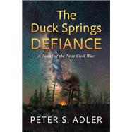 The Duck Springs Defiance