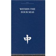 Within the Four Seas: The Dialogue of East and West