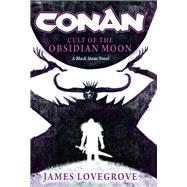 Conan Cult of the Obsidian Moon